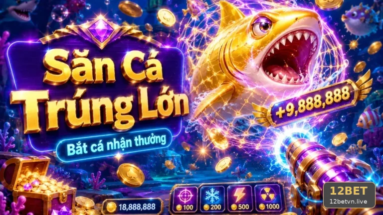 Bắn Cá Săn Thưởng 12BET: Dấu Hiệu Cần Kiểm Tra Về Thiết Kế Âm Thanh, Hình Ảnh Và Khả Năng Đọc Thông Tin – Góc Kiểm Chứng Theo Tên Miền 12betvn.live