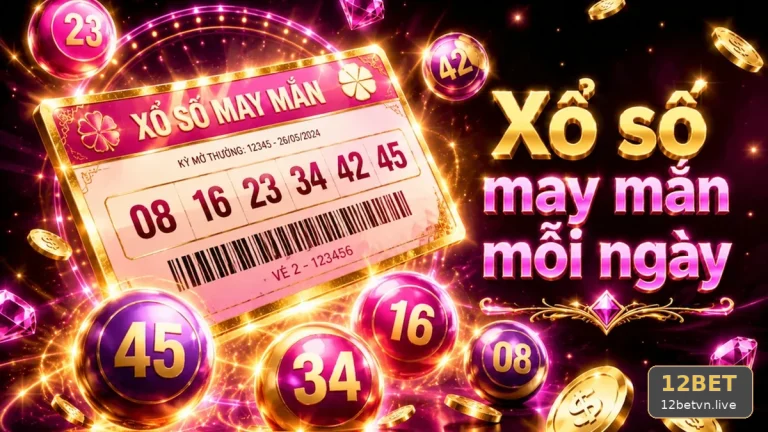 Kiểm Tra Giao Diện Xổ Số 12BET Tại 12betvn.live: Đọc Cấu Trúc Giải Thưởng, Điều Kiện Nhận Thưởng Và Kế Hoạch Có Trách Nhiệm Qua Góc Kiểm Chứng Theo Tên Miền